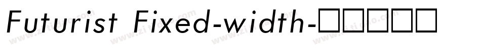 Futurist Fixed-width字体转换